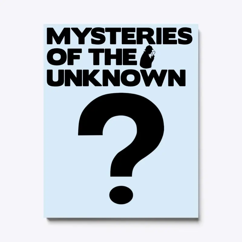 Mysteries Of The Unknown